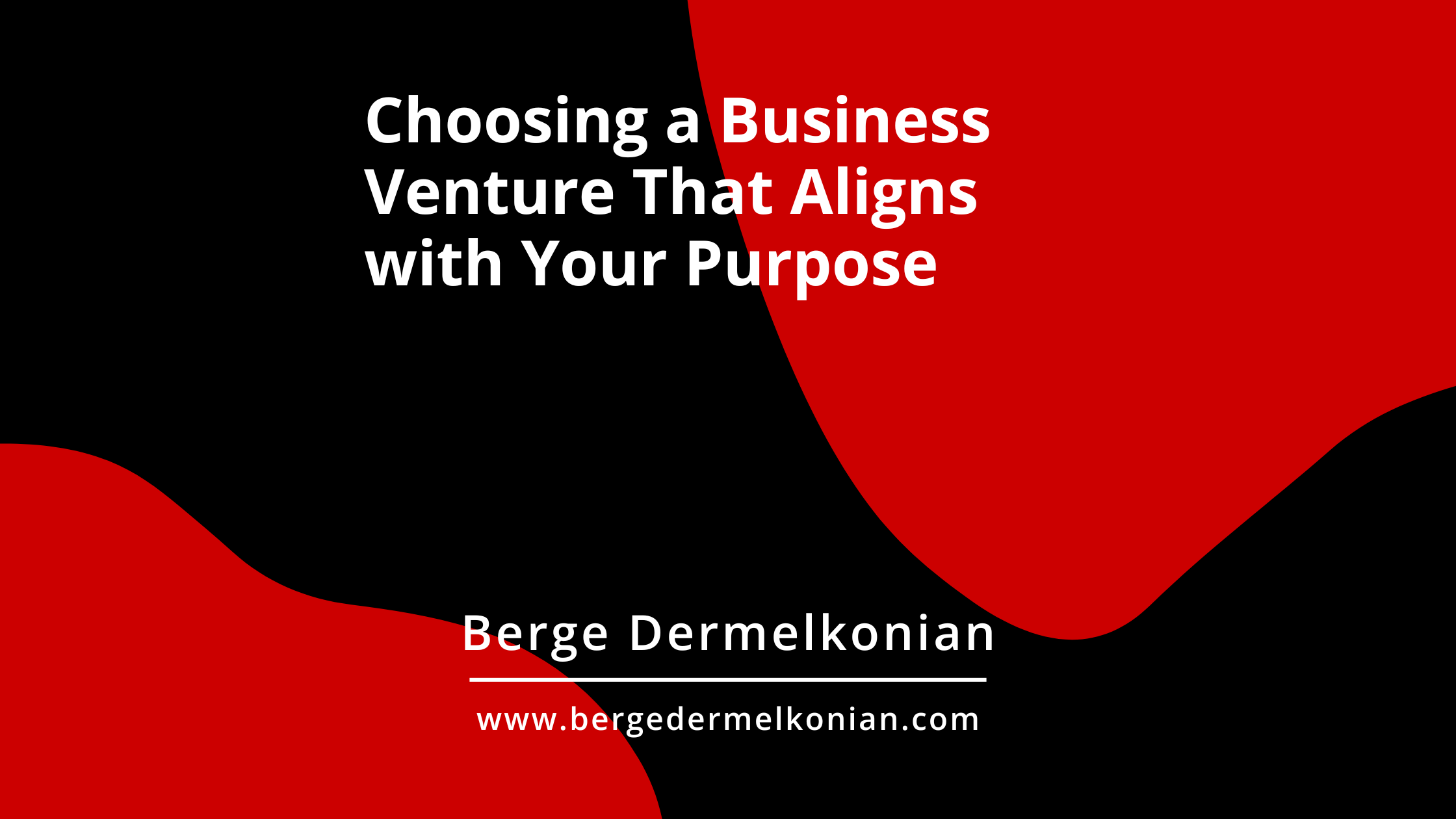 Abstract image with article title Choosing a Business Venture That Aligns with Your Purpose