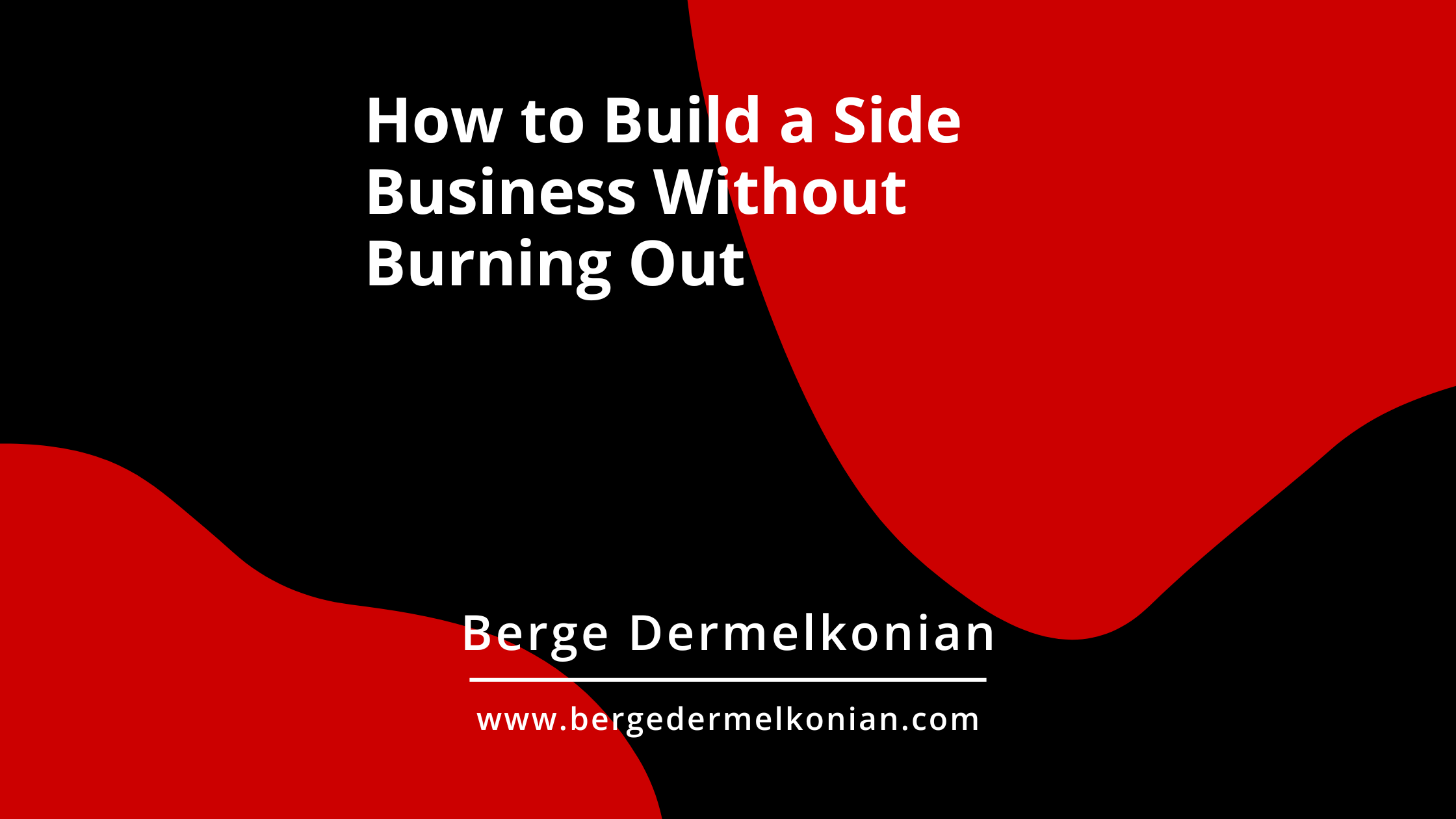 Abstract image with article title How to Build a Side Business Without Burning Out 
