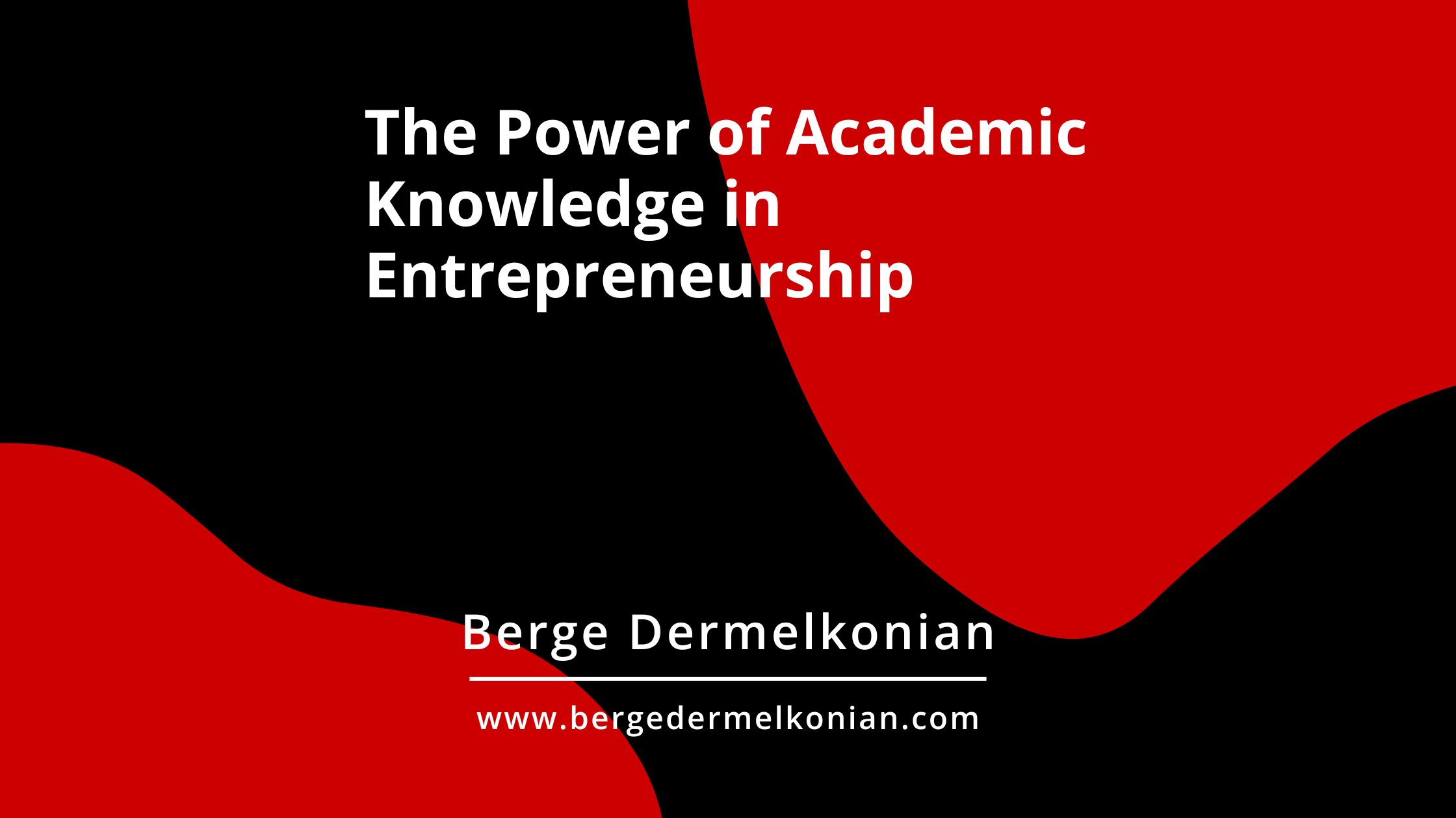 Abstract image with article title The Power of Academic Knowledge in Entrepreneurship
