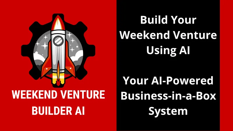 Weekend Venture Builder AI
